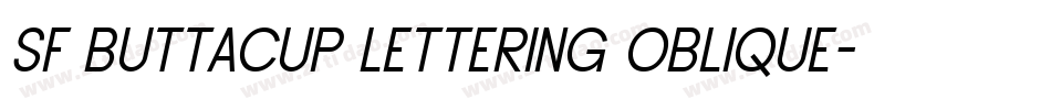 SF Buttacup Lettering Oblique字体转换
